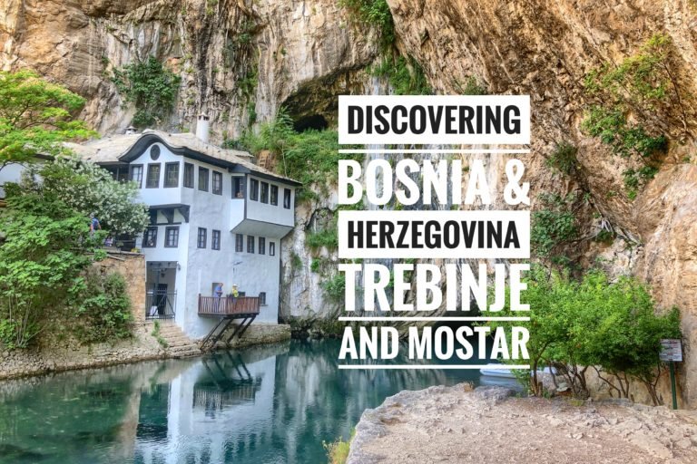 Read more about the article Discovering Bosnia: Trebinje & Mostar