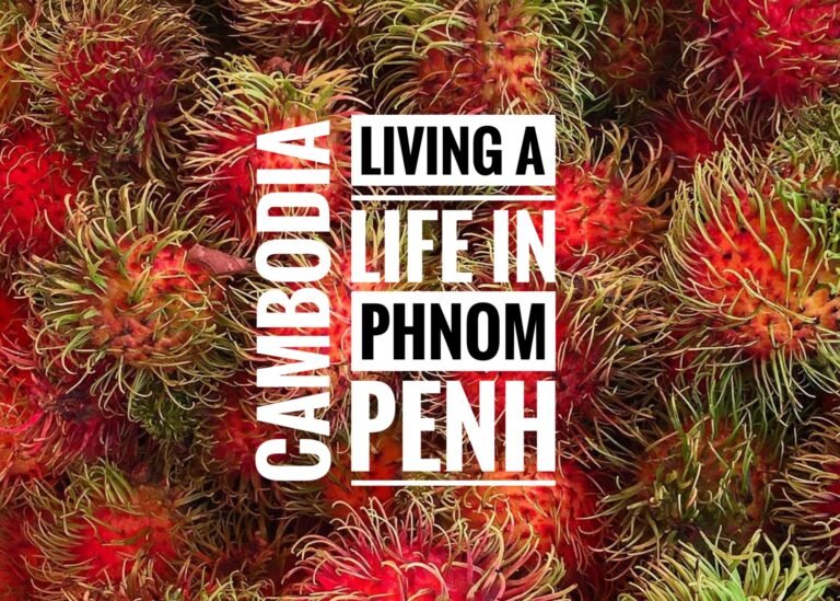 Read more about the article Living Life in Phnom Penh