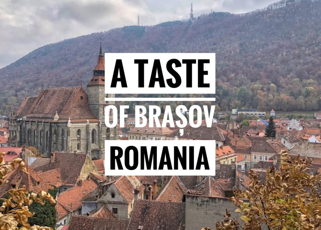 A Taste of Brasov, Romania