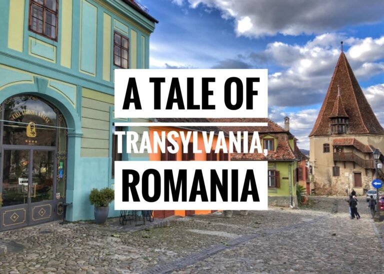 Read more about the article A Tale of Transylvania, Romania