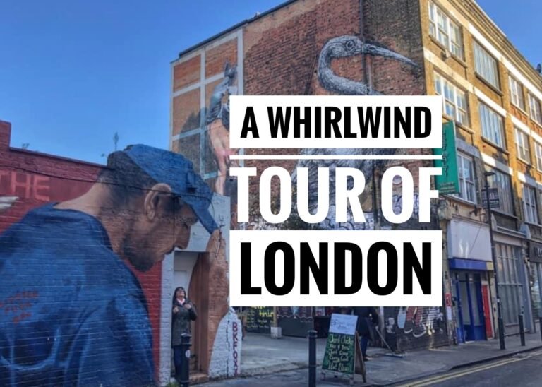 Read more about the article A Whirlwind Tour of London