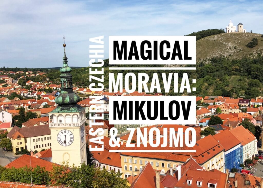 Eastern Czechia: Magical Moravia in Mikulov & Znojmo
