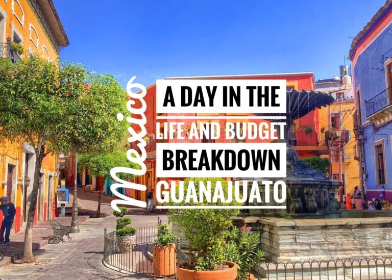 Read more about the article A Day in the Life and Budget Breakdown: Guanajuato, Mexico