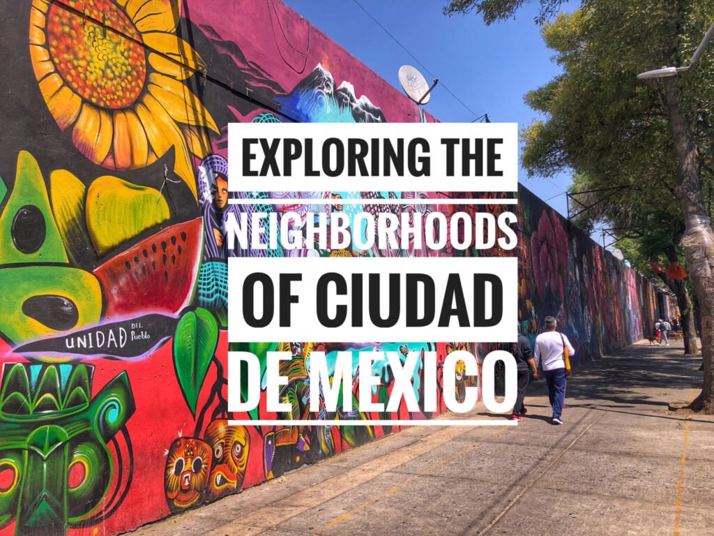 Exploring the Neighborhoods of Ciudad de Mexico