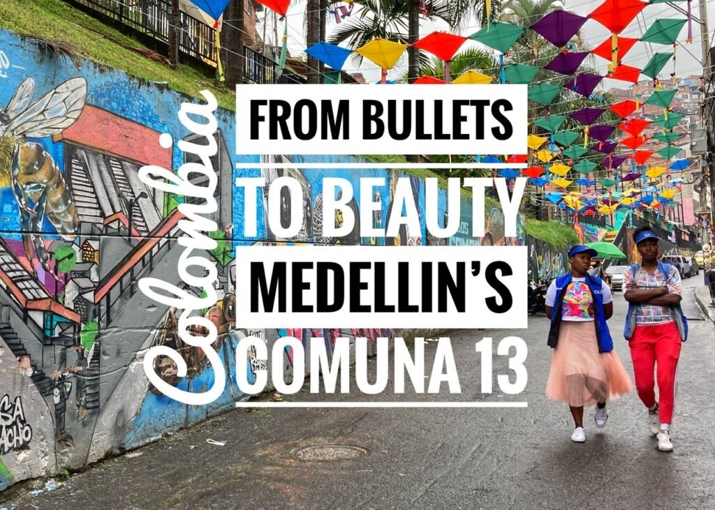 From Bullets to Beauty in Medellin's Comuna 13
