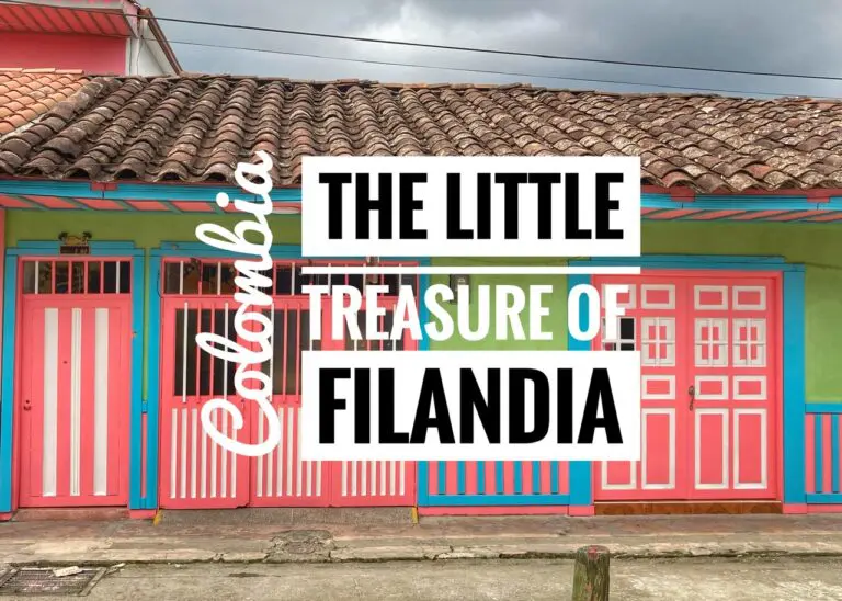 Read more about the article The Little Treasure of Filandia, Colombia