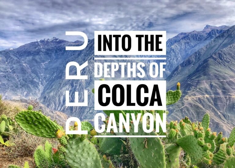 Into the Depths of Colca Canyon, Peru