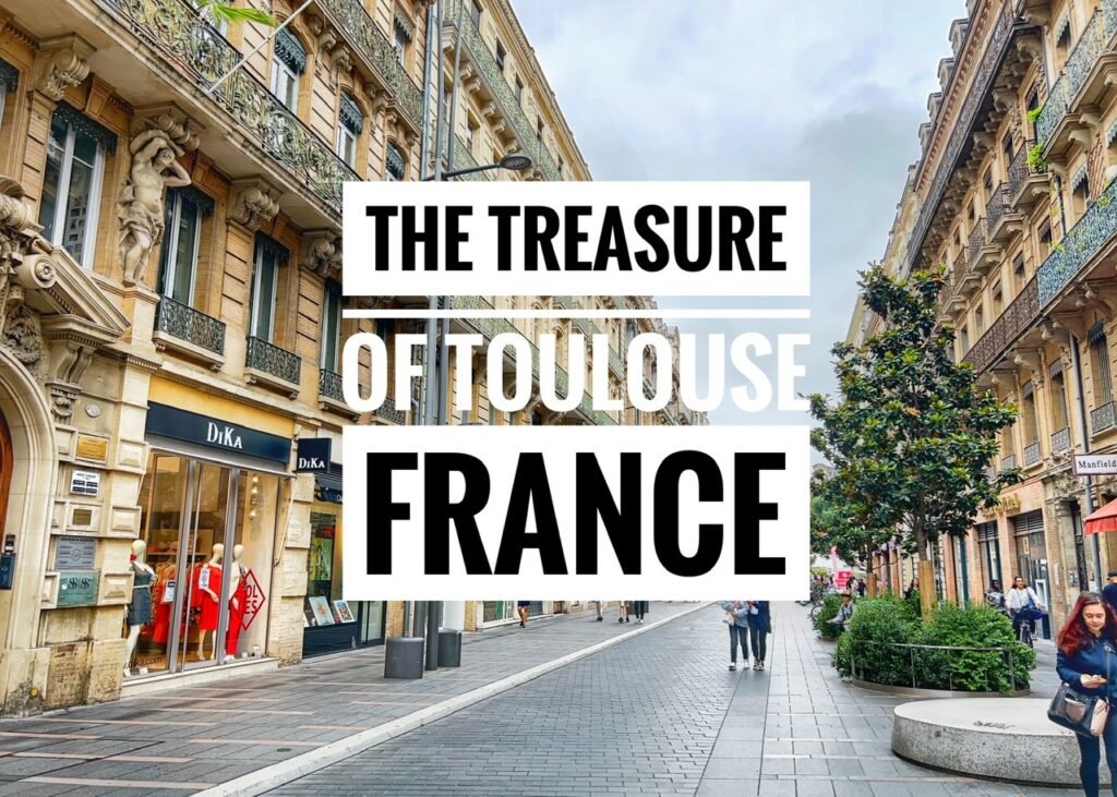 The Treasure of Toulouse France