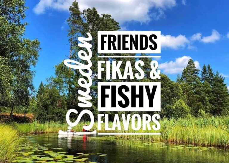 Friends, Fikas & Fishy Flavors in Sweden