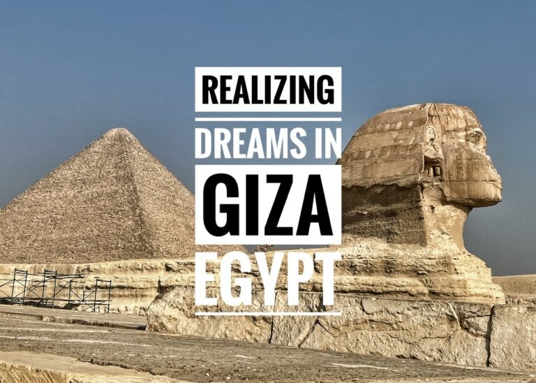 Read more about the article Realizing Dreams in Giza Egypt