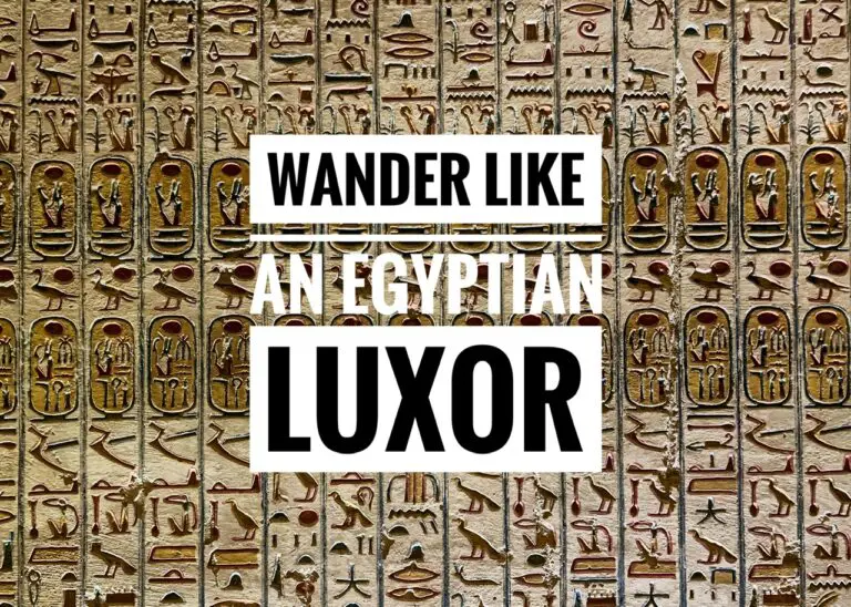 Read more about the article Wander Like an Egyptian: Luxor, Egypt
