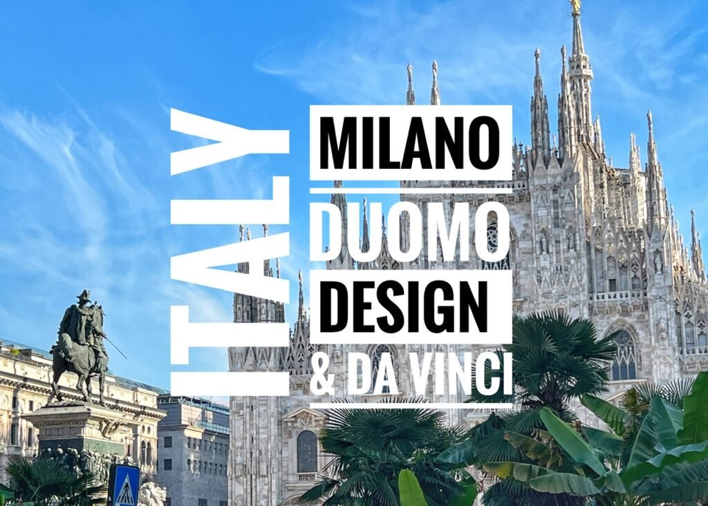 Milan Italy: Duomo, Design and Da Vinci