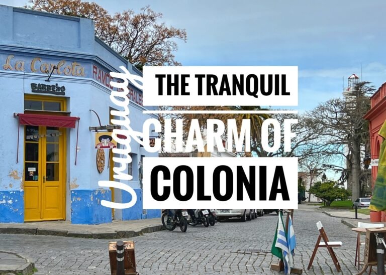 Read more about the article The Tranquil Charm of Colonia, Uruguay