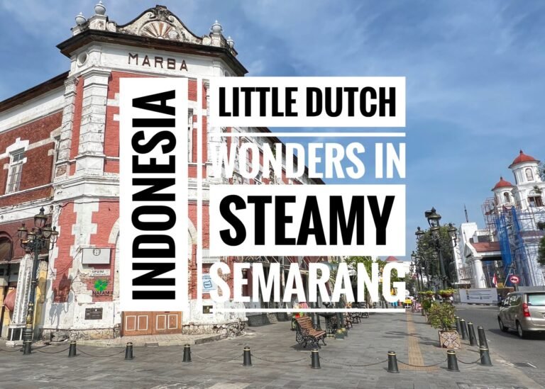 Little Dutch Wonders in Steamy Semarang, Indonesia