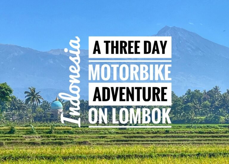 Read more about the article A Three Day Motorbike Adventure on Lombok, Indonesia