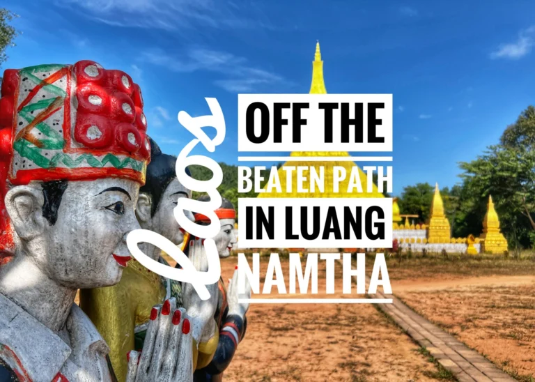 Read more about the article Off the Beaten Path in Luang Namtha, Laos