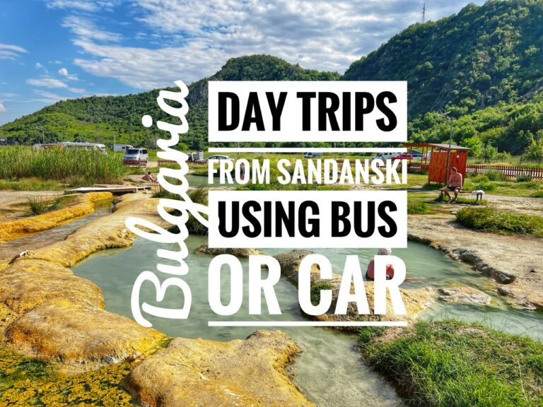 Read more about the article Day trips from Sandanski using Bus or Car, Bulgaria