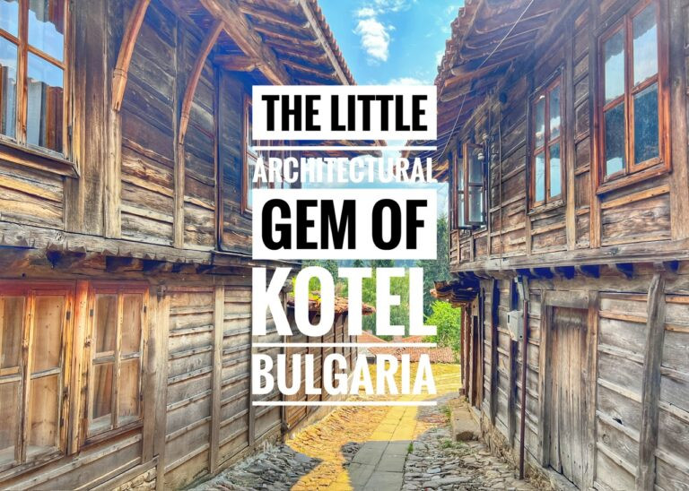 Read more about the article The Little Architectural Gem of Kotel, Bulgaria