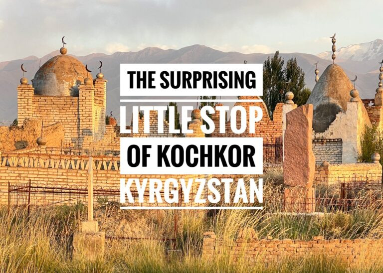 Read more about the article The Surprising Little Stop of Kochkor, Kyrgyzstan