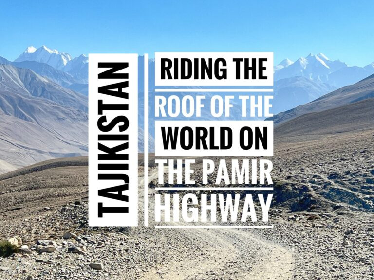 Read more about the article Riding the Roof of the World on the Pamir Highway, Tajikistan