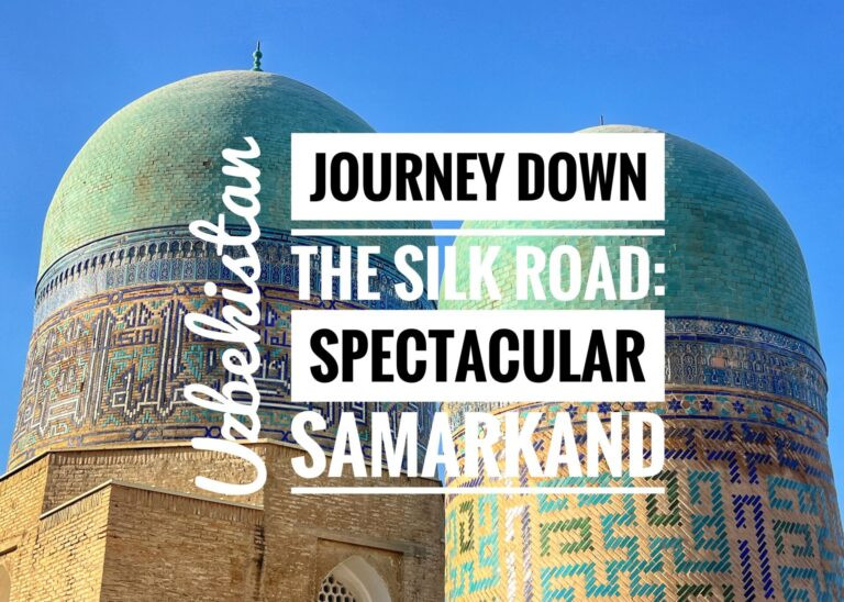Read more about the article Journey Down the Silk Road: Spectacular Samarkand, Uzbekistan