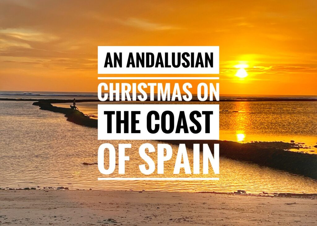 An Andalusian Christmas on the Coast of Spain 