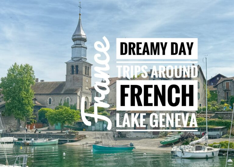 Read more about the article Dreamy Day Trips Around French Lake Geneva